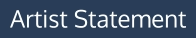 Artist Statement